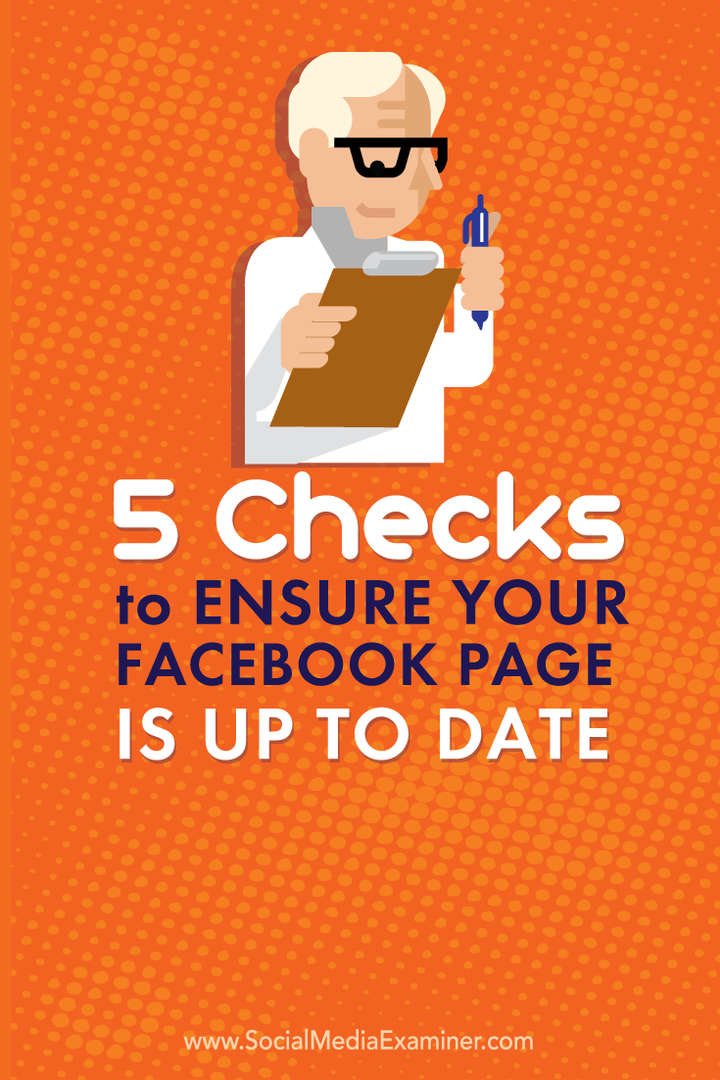 5 preverjanj za zagotovitev, da je vaša Facebook stran posodobljena: Izpraševalec socialnih medijev