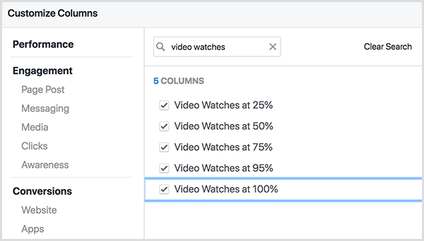 Zaslon Facebook Ads Manager Prilagodi stolpce ima na vrhu iskalno polje. V iskalno polje vnesemo iskalni izraz Video ure, rezultati pa so Video ure s 25 odstotki, Video ure s 50 odstotki itd., Vključno s 75 odstotki, 95 odstotki in 100 odstotki.