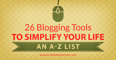 26 orodij za blogiranje