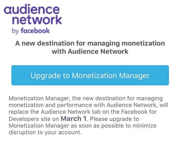 Facebook Monetization Manager bo od 1. marca na spletnem mestu Facebook for Developers nadomestil zavihek Network Audience Network.