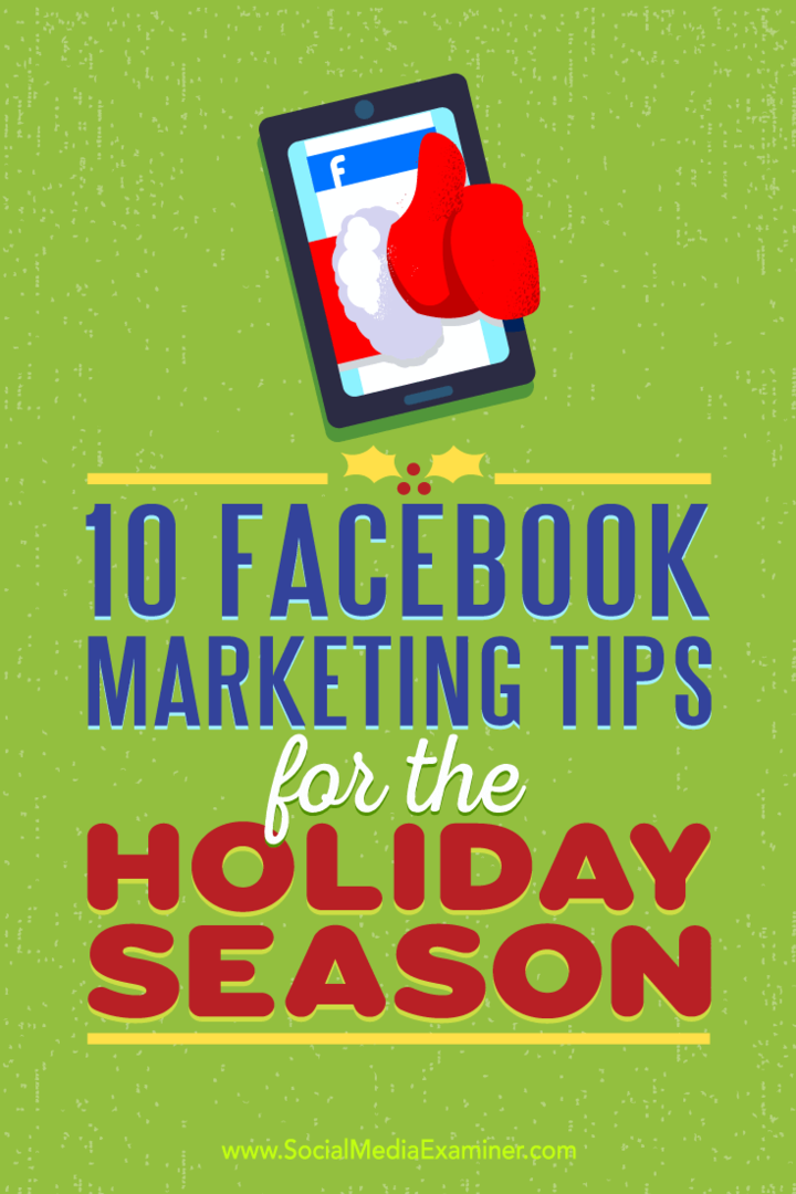 10 nasvetov o trženju na Facebooku za sezono počitnic, ki jih je objavila Mari Smith v programu Social Media Examiner.