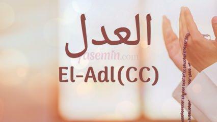 Kaj pomeni Al-Adl (c.c)? Kakšne so vrline imena Al-Adl? Esmaül Husna El-Adl...