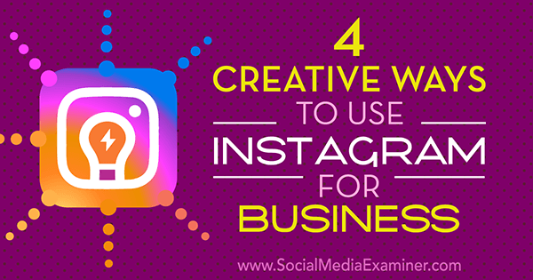 kreativne ideje za podjetja na instagramu