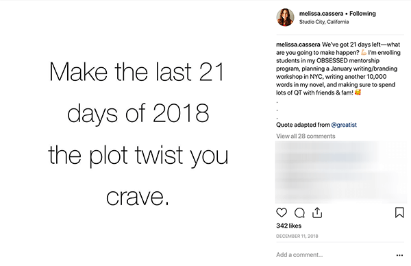 To je posnetek zaslona objave v Instagramu Melisse Cassere. Ima belo ozadje in s črnimi črkami piše: "Naredite zadnjih 21 dni leta 2018 zaplet, po katerem hrepenite."