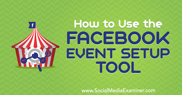 Kako uporabljati orodje za nastavitev dogodka Facebook Lynsey Fraser v programu Social Media Examiner.