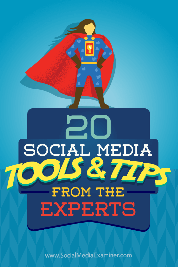 20 Orodja za socialne medije in nasveti strokovnjakov: Social Media Examiner
