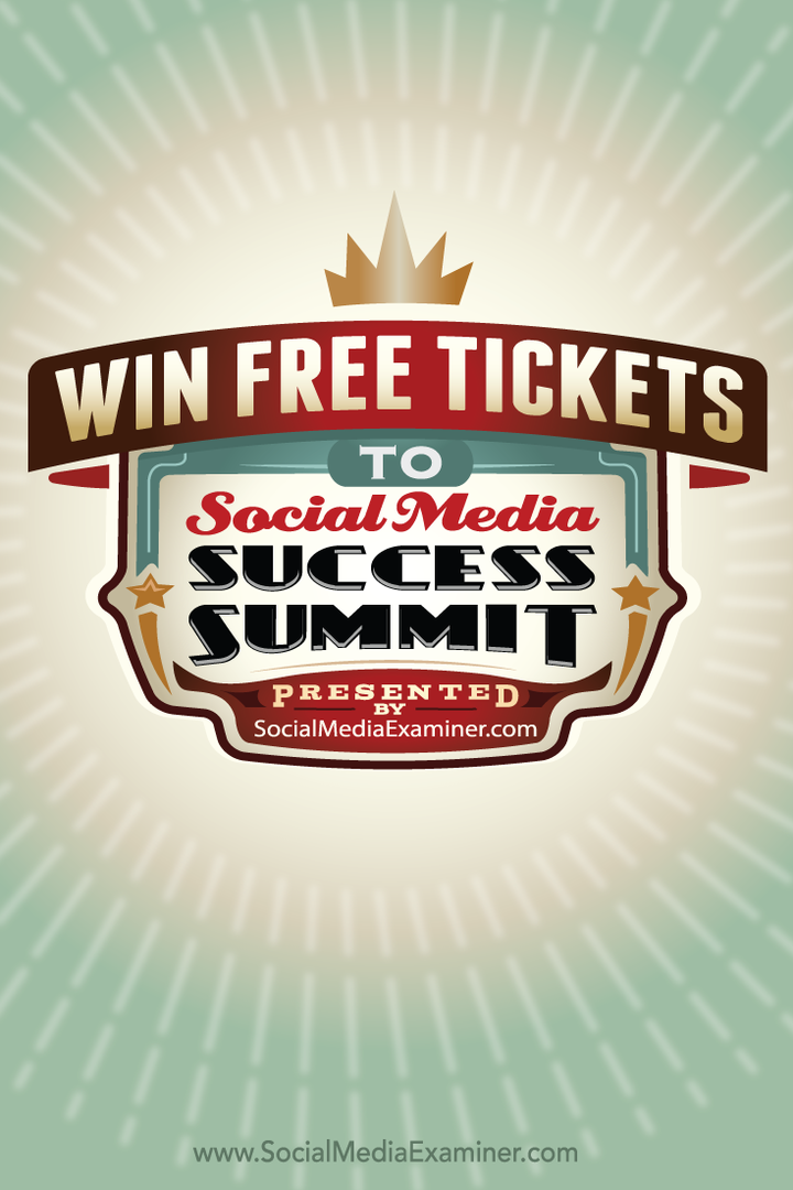 Osvojite brezplačne vstopnice za srečanje na vrhu o socialnih medijih 2015: Social Media Examiner