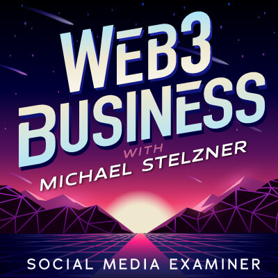 Poslovni podcast Web3 z Michaelom Stelznerjem: preizkuševalec družbenih medijev
