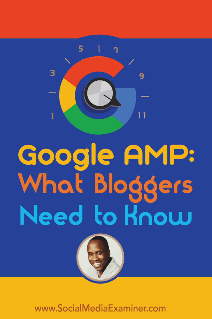 Google AMP: Kaj morajo blogerji vedeti: Social Media Examiner
