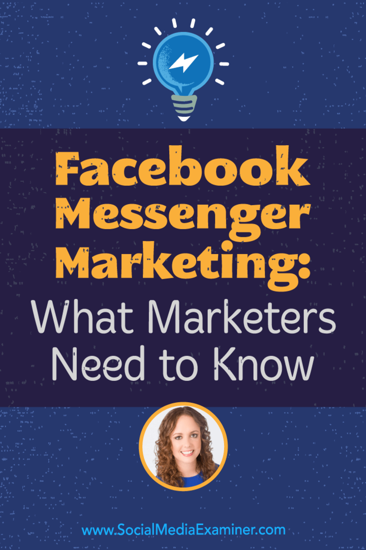 Facebook Messenger Marketing: Kaj morajo tržniki vedeti: Social Media Examiner