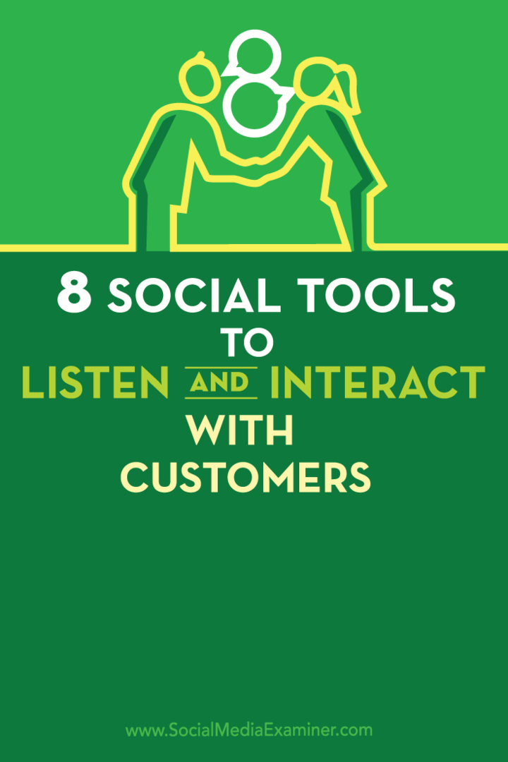 8 socialnih orodij za poslušanje in interakcijo s strankami: Social Media Examiner