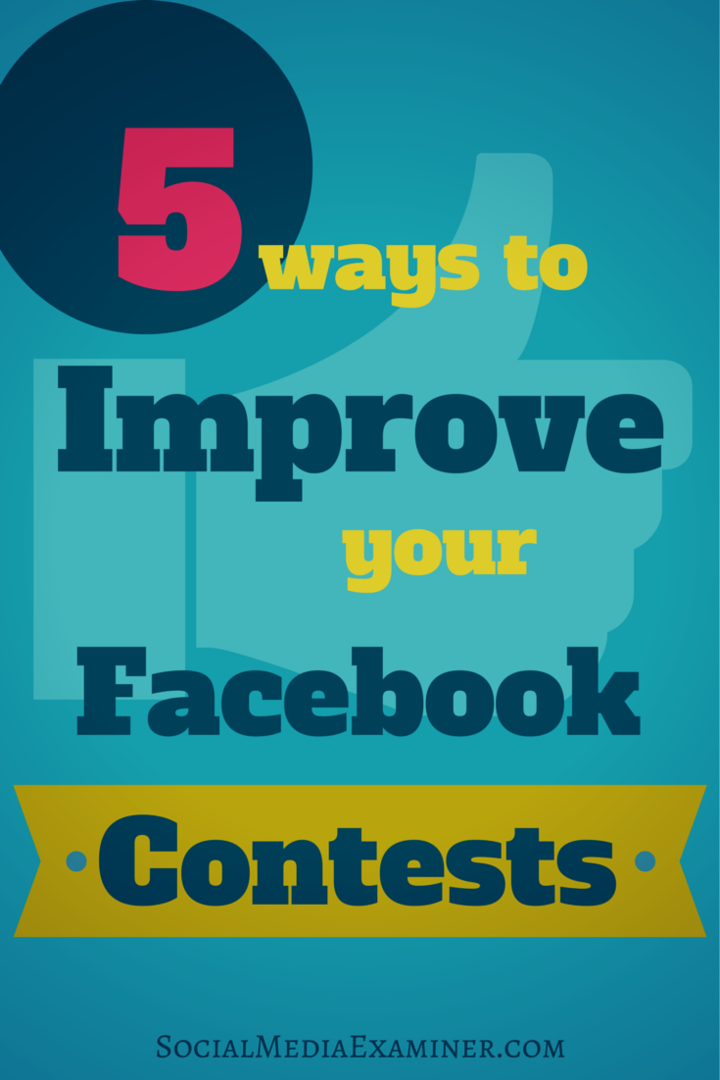 5 načinov za izboljšanje Facebook natečajev: Izpraševalec socialnih medijev