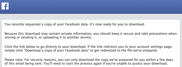 Facebook vam bo poslal e-poštno sporočilo, ko bo vaš arhiv pripravljen za prenos.