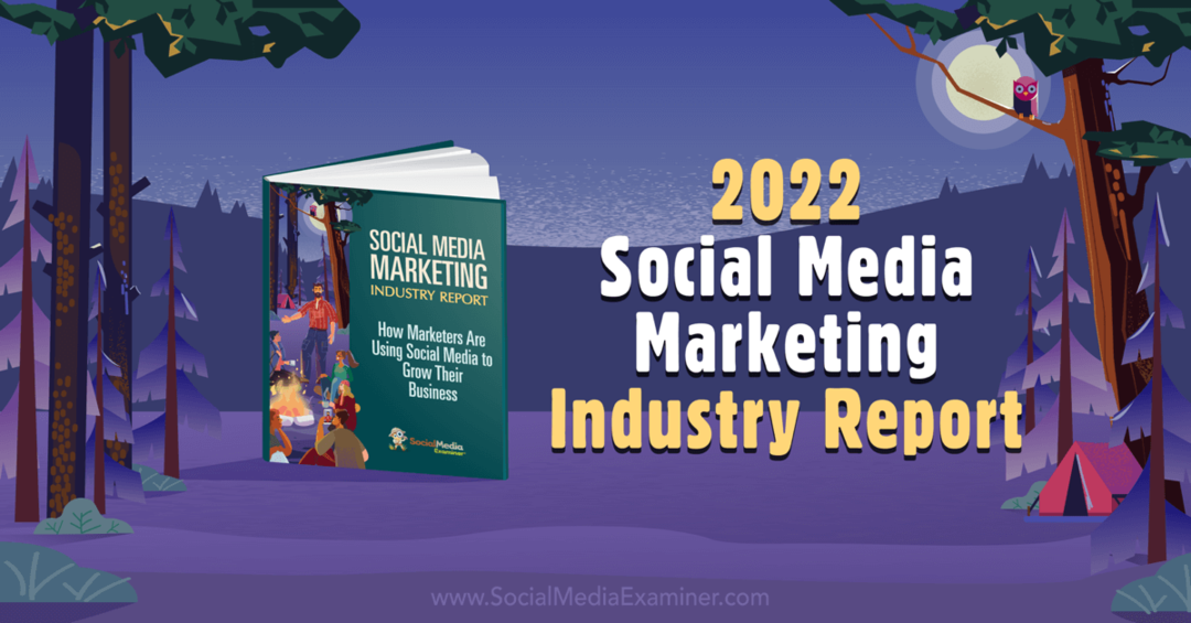 Poročilo o industriji trženja družbenih medijev 2022: Preiskovalec socialnih medijev