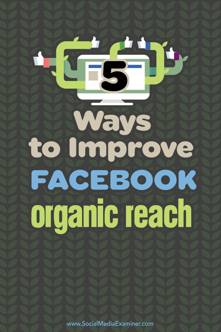 pet načinov za izboljšanje facebook organskega dosega