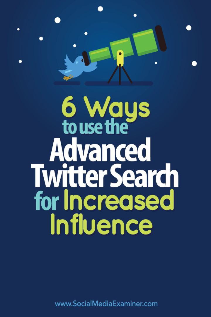 6 načinov za uporabo naprednega iskanja v Twitterju za večji vpliv: Izpraševalec socialnih medijev