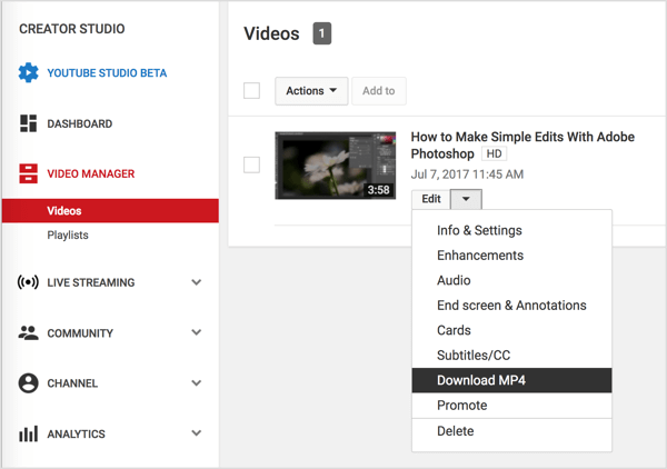 V upravitelju videoposnetkov se pomaknite do svojega videoposnetka, kliknite gumb Uredi poleg svojega videoposnetka v YouTubu in izberite Prenesi MP4.