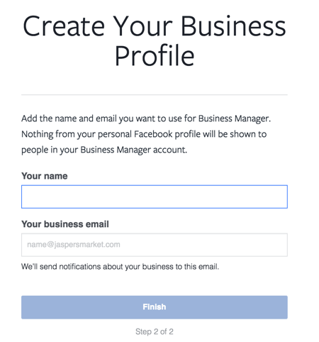 Vnesite svoje ime in službeni e-poštni naslov, da dokončate nastavitev računa Facebook Business Manager.